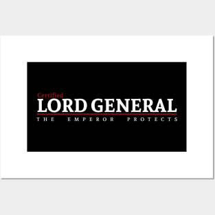 Certified - Lord General Posters and Art